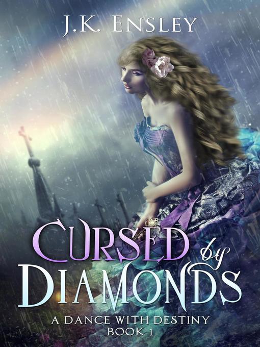 Title details for Cursed by Diamonds by JK Ensley - Available